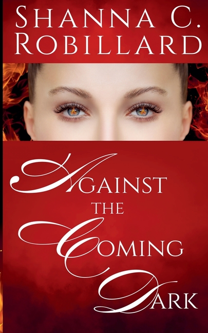 Against the Coming Dark
