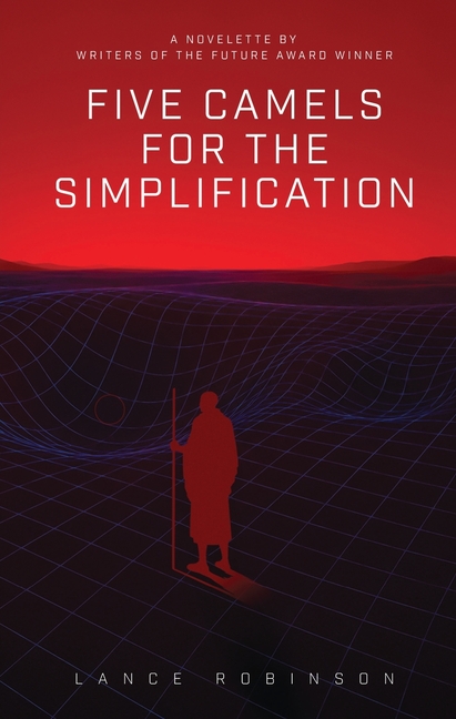 Five Camels for the Simplification: A novelette