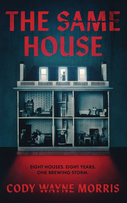 The Same House: A Psychological Thriller
