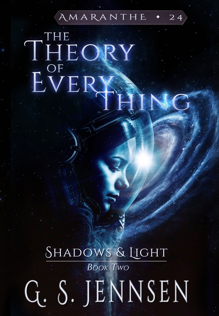 The Theory of Everything: Shadows & Light Book Two