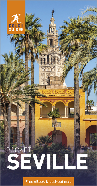 Rough Guides Pocket Seville: Travel Guide with eBook: 2026-2027 Insider Tips Must-See Sights Maps & Itineraries Covers: Alcázar, Santa Cruz, Plaza de