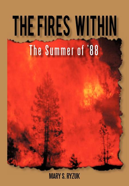 The Fires Within: The Summer of '88