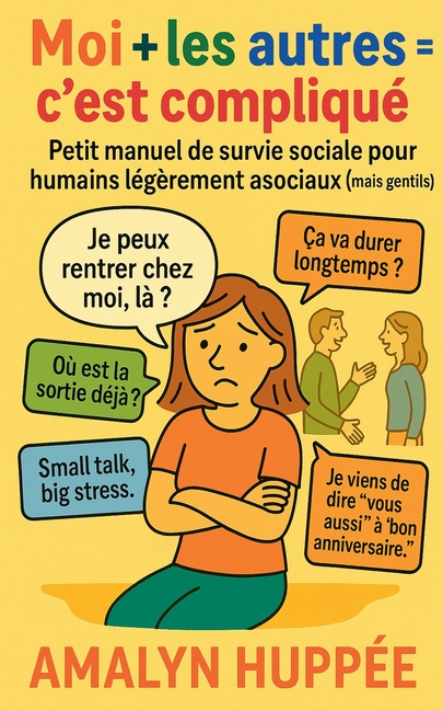 Moi + Les Autres = C'est Compliqué