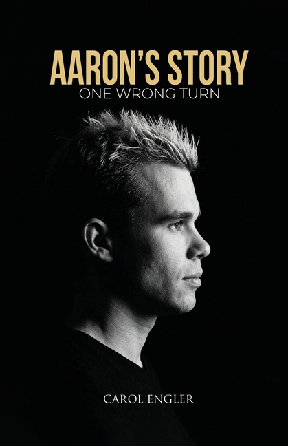 Aaron's Story: One Wrong Turn