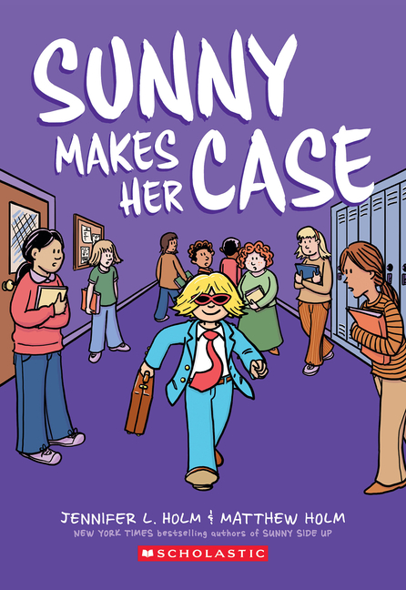 Sunny Makes Her Case: A Graphic Novel (Sunny #5): Volume 5