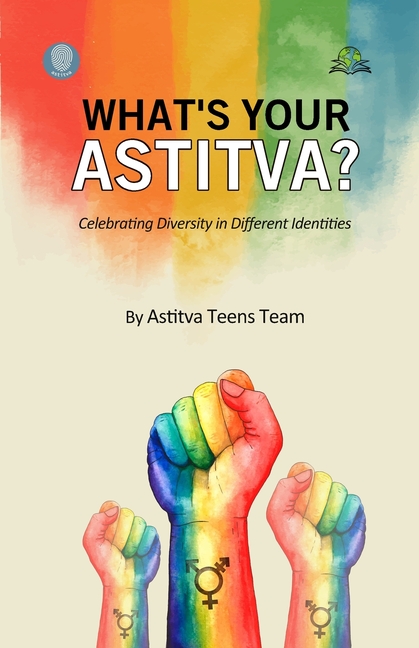 What's Your Astitva: Celebrating Diversity in Different Identities