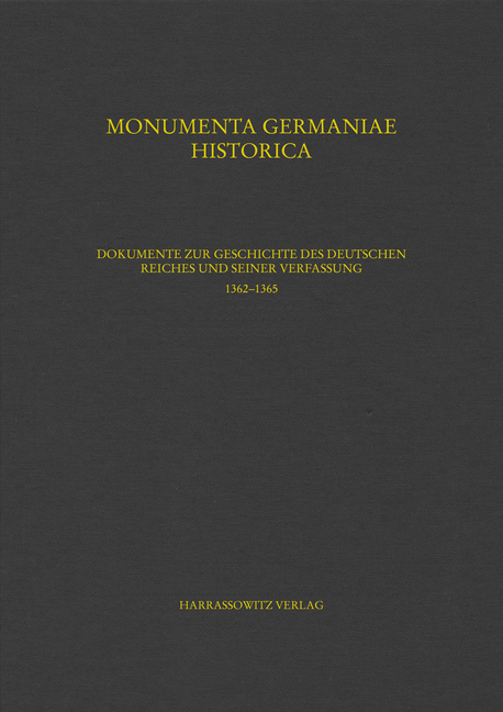 Dokumente Zur Geschichte Des Deutschen Reiches Und Seiner Verfassung 1362-1365