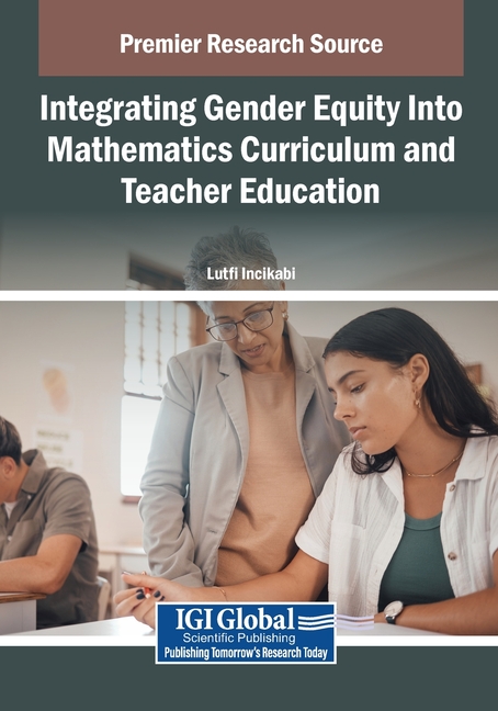 Integrating Gender Equity Into Mathematics Curriculum and Teacher Education