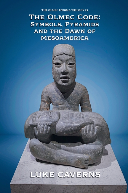The Olmec Code: Symbols, Pyramids and the Dawn of Mesoamerica