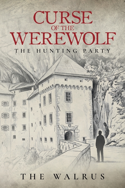Curse of the Werewolf: The Hunting Party