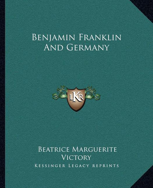 Benjamin Franklin And Germany
