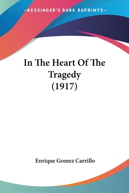 In The Heart Of The Tragedy (1917)