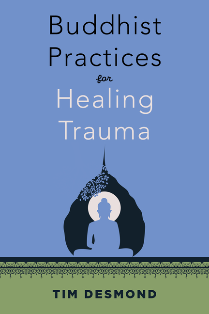 Buddhist Practices for Healing Trauma