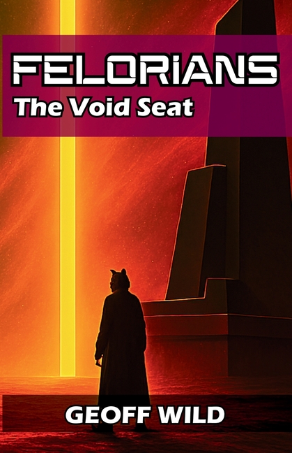 Felorians: The Void Seat