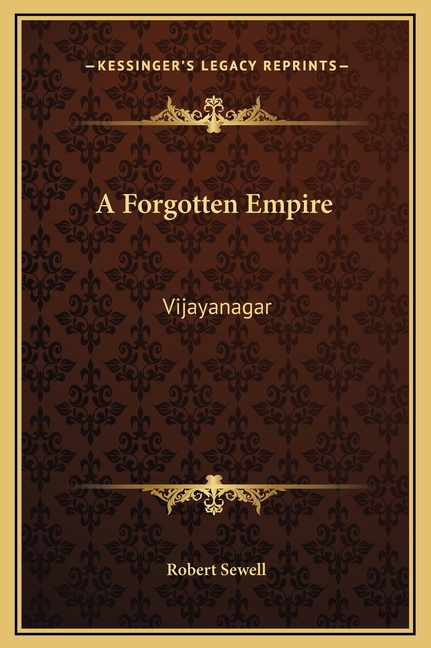A Forgotten Empire: Vijayanagar