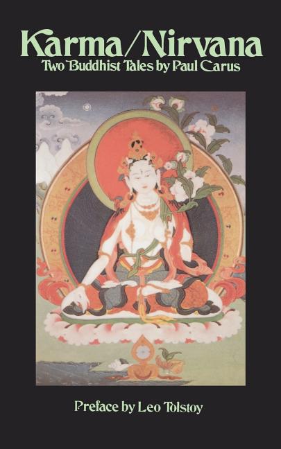 Karma/NIRVana: Two Buddhist Tales