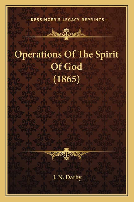 Operations Of The Spirit Of God (1865)