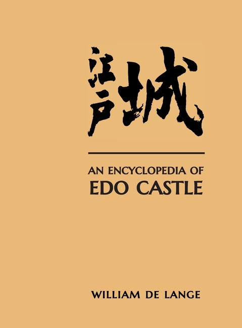 An Encyclopedia of Edo Castle