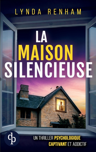 La maison silencieuse Un thriller psychologique captivant et addictif
