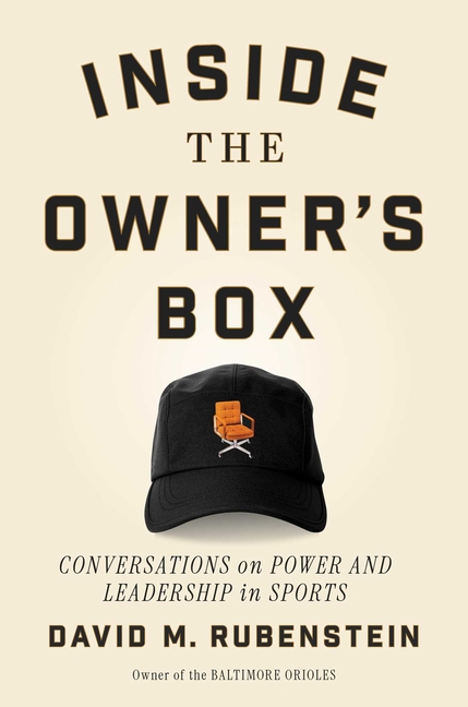 Inside the Owner's Box: Conversations on Power and Leadership in Sports