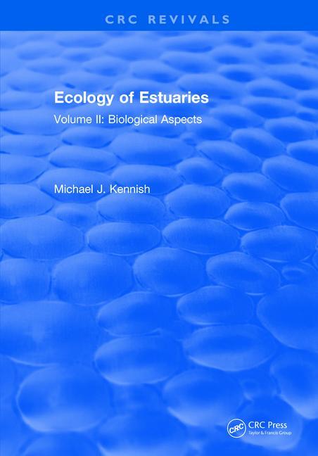 Ecology of Estuaries: Volume 2: Biological Aspects