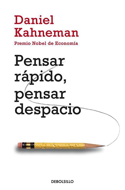Pensar Ràpido, Pensar Despacio / Thinking, Fast and Slow