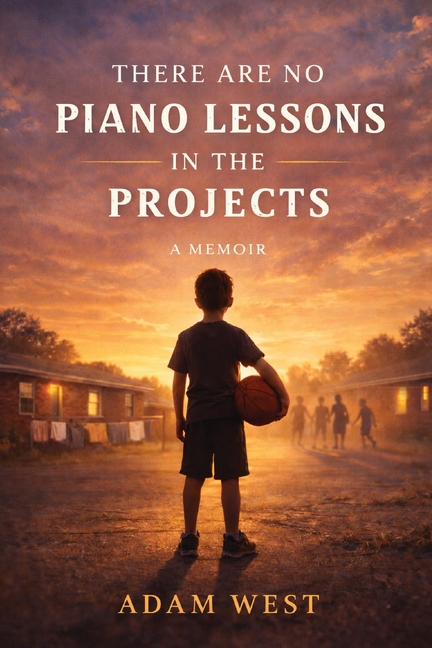 There Are No Piano Lessons in the Projects
