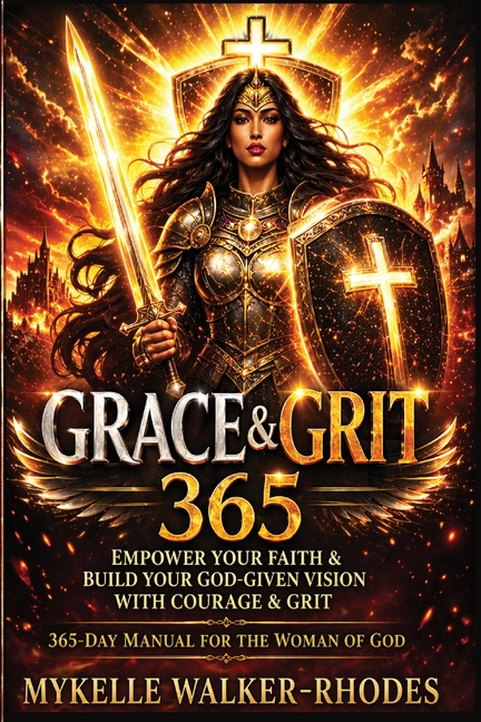Grace and Grit 365-Day Manual For The Woman of God