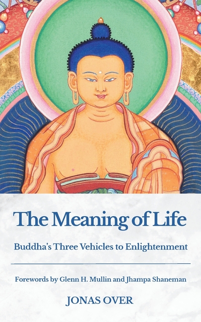 The Meaning of Life: Buddha's Three Vehicles to Enlightenment