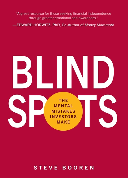 Blind Spots: The Mental Mistakes Investors Make