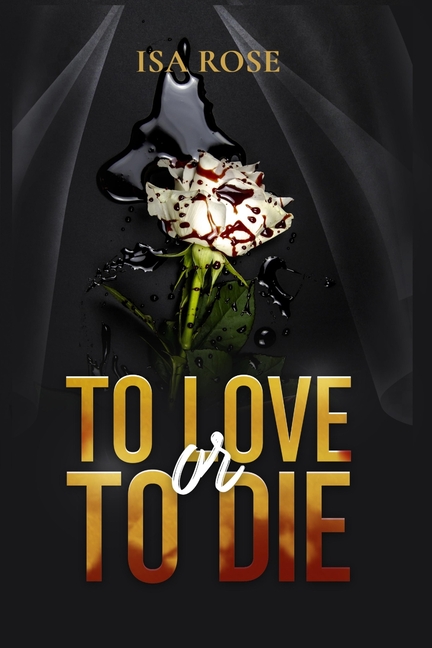 To Love or To Die