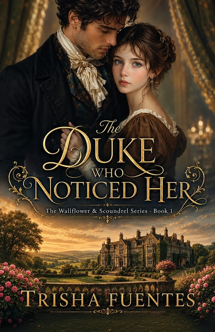 The Duke Who Noticed Her