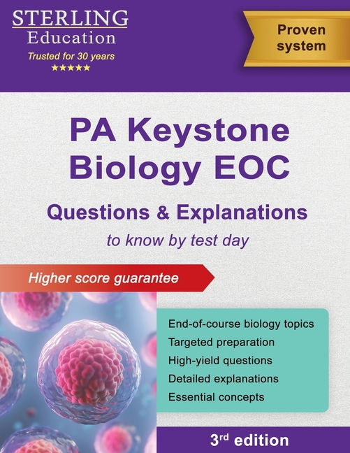 Keystone Biology EOC Questions & Explanations: Pennsylvania Biology End-of-Course Assessment Preparation