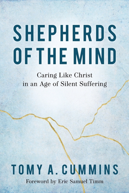 Shepherds of the Mind: Caring Like Christ in an Age of Silent Suffering