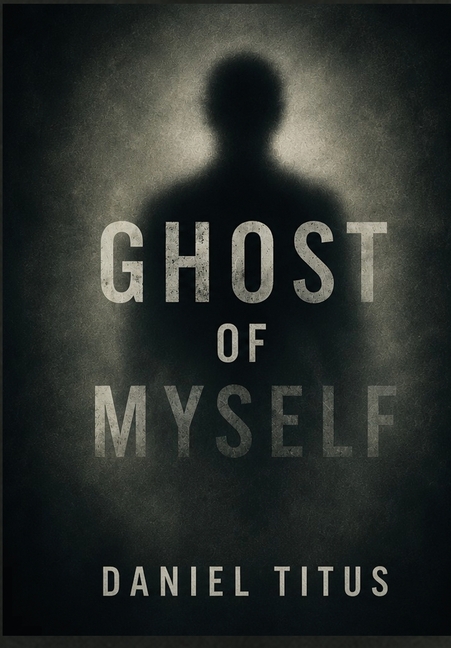 Ghost Of Myself