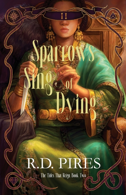 Sparrows Sing of Dying: The Tides That Reign Book Two