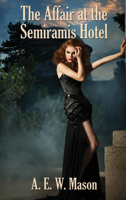 The Affair at the Semiramis Hotel: A Positronic Book