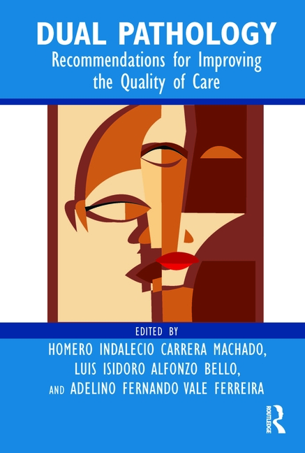 Dual Pathology: Recommendations for Improving the Quality of Care