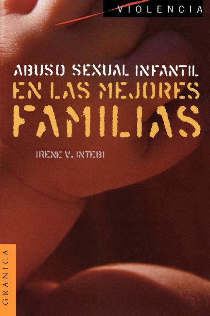 Abuso Sexual Infantil en las Mejores Familias