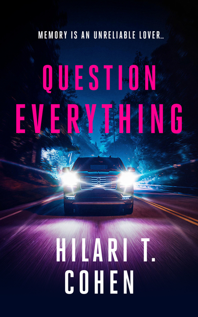 Question Everything: A Romantic Suspense Thriller