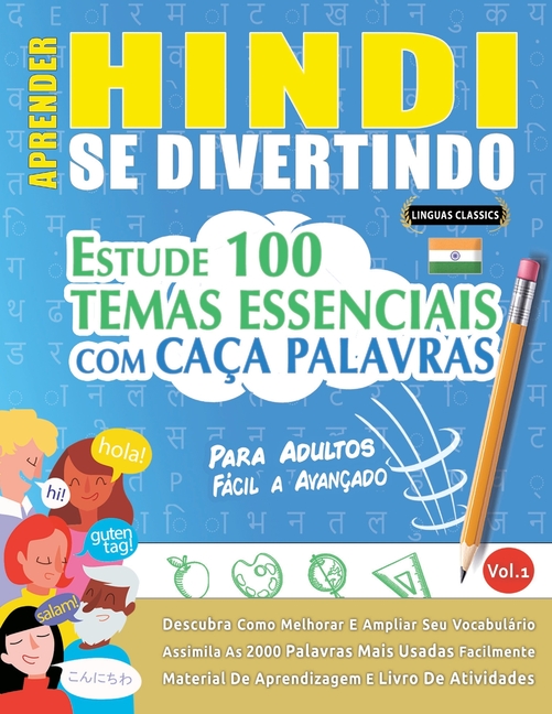 Aprender Hindi Se Divertindo! - Para Adultos: Fácil a Avançado - Estude 100 Temas Essenciais Com Caça Palavras - Vol.1