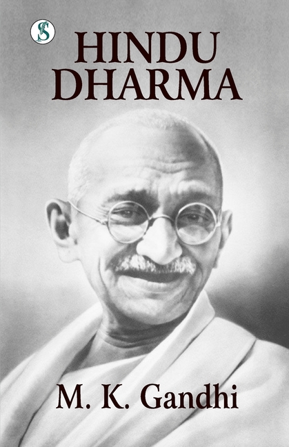 Hindu Dharma: Gandhi An Autobiography