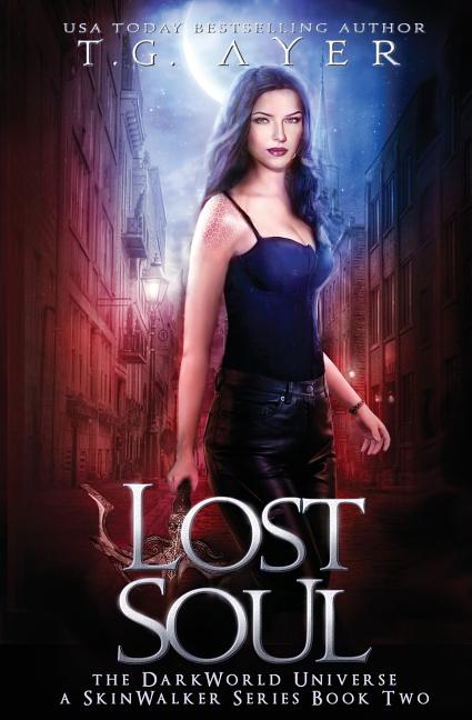 Lost Soul: A SkinWalker Novel #2: A DarkWorld Series