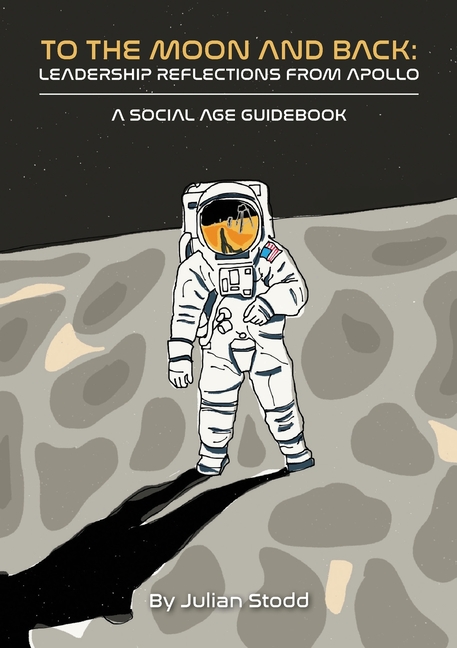 To The Moon and Back: Leadership Reflections from Apollo