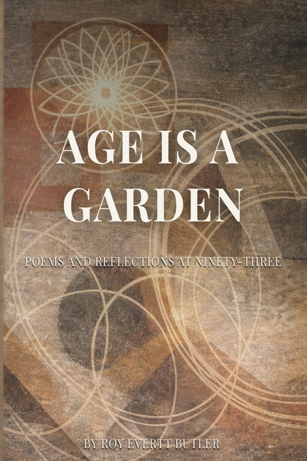 Age Is a Garden
