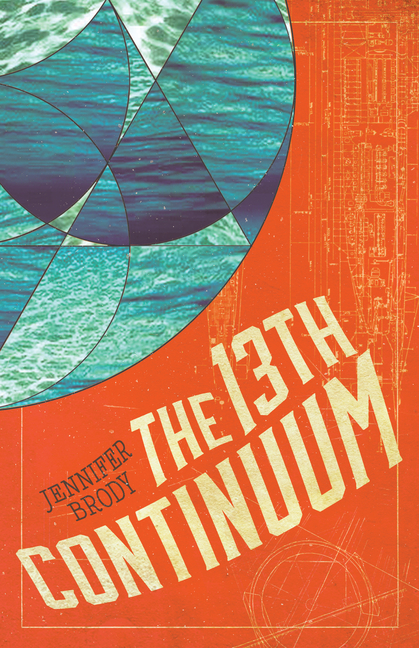 The 13th Continuum: The Continuum Trilogy, Book 1