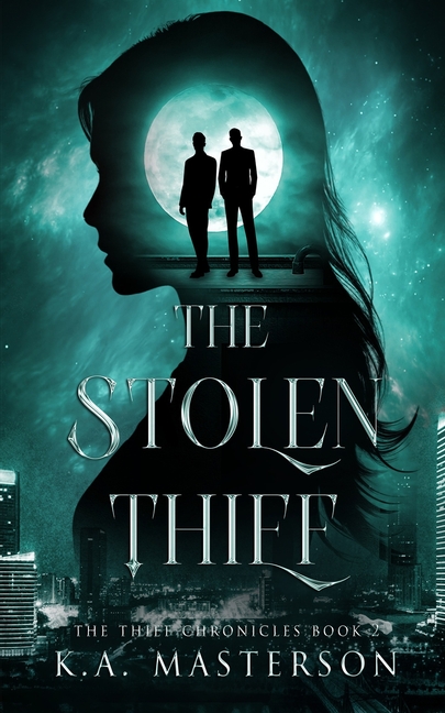 The Stolen Thief (The Thief Chronicles Book 2)