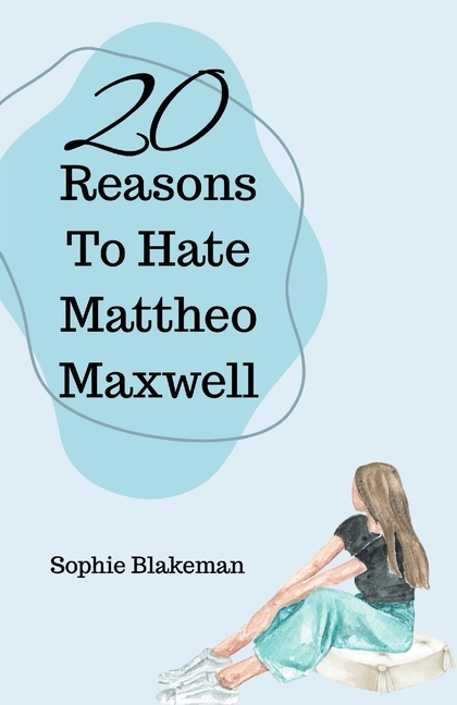 20 Reasons To Hate Mattheo Maxwell