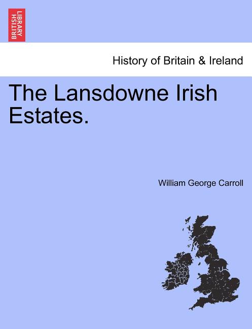 The Lansdowne Irish Estates.