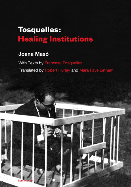 Tosquelles: Healing Institutions